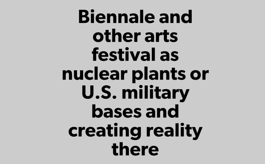 『Biennale and other arts festival as nuclear plants or U.S. military bases and creating reality there』ウェブサイト画面